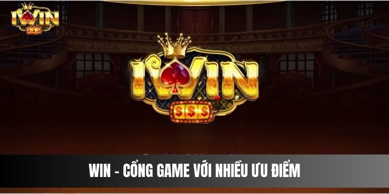 WIN - cổng game với nhiều ưu điểm